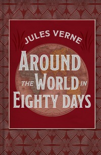 Cover image: Around the World in Eighty Days 9780736625562