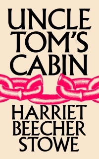 Cover image: Uncle Tom's Cabin