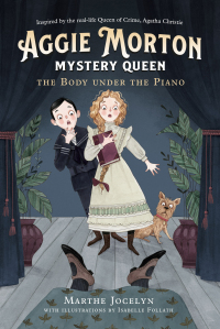 Cover image: Aggie Morton, Mystery Queen: The Body under the Piano 9780735265462