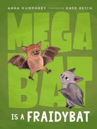 Cover image: Megabat Is a Fraidybat 9780735266025