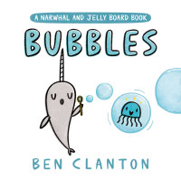 Cover image: Bubbles (A Narwhal and Jelly Board Book) 9780735266766