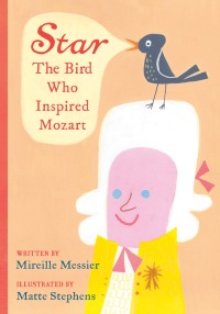 Cover image: Star: The Bird Who Inspired Mozart 9780735266896