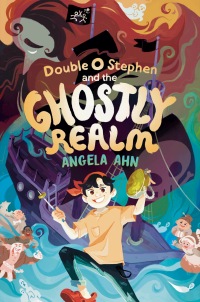 Cover image: Double O Stephen and the Ghostly Realm 9780735268272