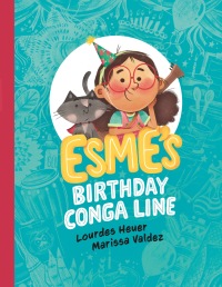 Cover image: Esme's Birthday Conga Line 9780735269408
