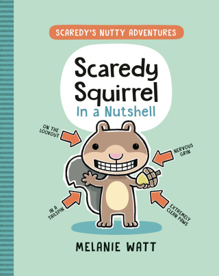 Cover image: Scaredy Squirrel In a Nutshell 9780735269576