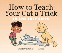 Cover image: How to Teach Your Cat a Trick 9780735270619