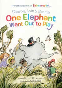 Cover image: Sharon, Lois and Bram's One Elephant Went Out to Play 9780735271081