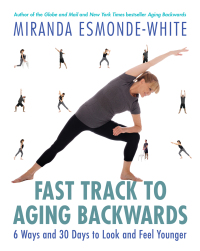 Cover image: Fast Track to Aging Backwards 9780735275218