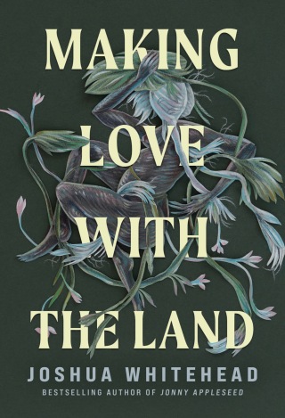 Cover image: Making Love with the Land 9780735278868
