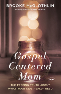 Cover image: Gospel-Centered Mom 9780735289635