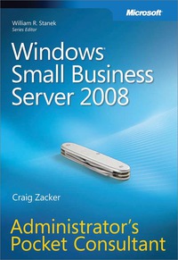 Cover image: Windows Small Business Server 2008 Administrator's Pocket Consultant 1st edition 9780735625204