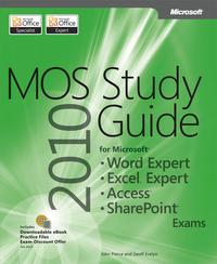 Omslagafbeelding: MOS 2010 Study Guide for Microsoft Word Expert, Excel Expert, Access, and SharePoint Exams 1st edition 9780735657885