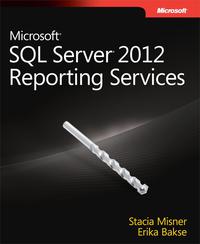 Cover image: Microsoft SQL Server 2012 Reporting Services 1st edition 9780735658202
