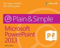 Cover image: Microsoft PowerPoint 2013 Plain & Simple 1st edition 9780735669369