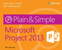 Imagen de portada: Microsoft Project 2013 Plain & Simple 1st edition 9780735671997