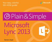 Titelbild: Microsoft Lync 2013 Plain & Simple 1st edition 9780735674615