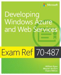 Cover image: Exam Ref 70-487 Developing Windows Azure and Web Services (MCSD) 1st edition 9780735677395