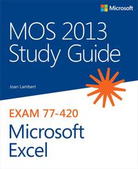 Cover image: MOS 2013 Study Guide for Microsoft Excel 1st edition 9780735669208