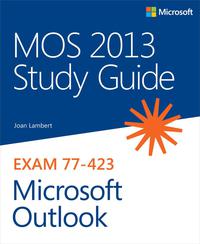 Titelbild: MOS 2013 Study Guide for Microsoft Outlook 1st edition 9780735669222
