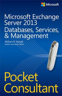 Cover image: Microsoft Exchange Server 2013 Pocket Consultant Databases, Services, & Management 1st edition 9780735681750