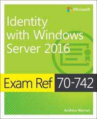 Cover image: Exam Ref 70-742 Identity with Windows Server 2016 1st edition 9780735698819