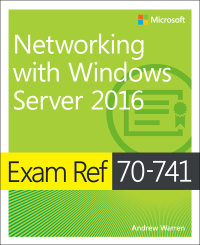 Cover image: Exam Ref 70-741 Networking with Windows Server 2016 1st edition 9780735697423