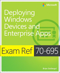 Imagen de portada: Exam Ref 70-695 Deploying Windows Devices and Enterprise Apps (MCSE) 1st edition 9780735698093