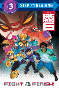 Cover image: Fight to the Finish! (Disney Big Hero 6) 9780736431897
