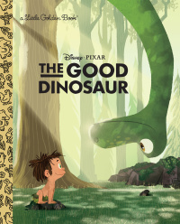 Cover image: The Good Dinosaur Little Golden Book (Disney/Pixar The Good Dinosaur) 9780736430807
