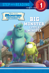 Cover image: Big Monster, Little Monster (Disney/Pixar Monsters University) 9780736430944