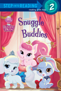 Cover image: Snuggle Buddies (Disney Princess: Palace Pets) 9780736431552