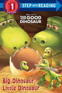 Cover image: Big Dinosaur, Little Dinosaur (Disney/Pixar The Good Dinosaur) 9780736432474
