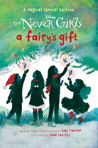 Cover image: A Fairy's Gift (Disney: The Never Girls) 9780736432788