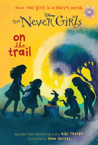 Cover image: Never Girls #10: On the Trail (Disney: The Never Girls) 9780736433068