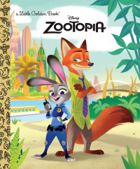 Cover image: Zootopia Little Golden Book (Disney Zootopia) 9780736433891