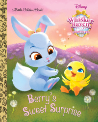 Cover image: Berry's Sweet Surprise (Disney Palace Pets: Whisker Haven Tales) 9780736434447