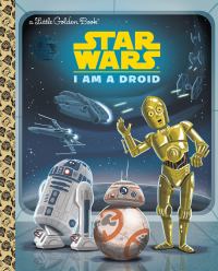 Cover image: I Am a Droid (Star Wars) 1st edition 9780736434898