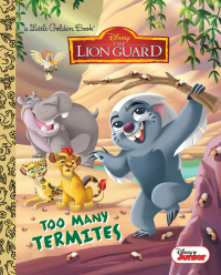 Cover image: Too Many Termites (Disney Junior: The Lion Guard) 9780736436892
