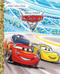 Cover image: Cars 3 Little Golden Book (Disney/Pixar Cars 3) 9780736437301