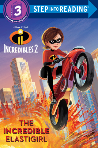 Cover image: The Incredible Elastigirl (Disney/Pixar The Incredibles 2) 9780736438575