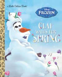 Cover image: Olaf Waits for Spring (Disney Frozen) 9780736437653