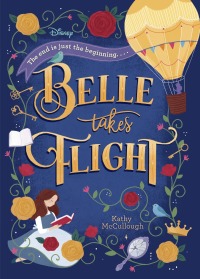 Cover image: Belle Takes Flight (Disney Beauty and the Beast) 9780736439251