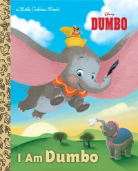 Cover image: I Am Dumbo (Disney Classic) 9780736439336