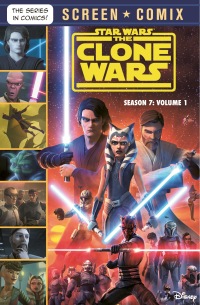 Cover image: The Clone Wars: Season 7: Volume 1 (Star Wars) 1st edition 9780736441643