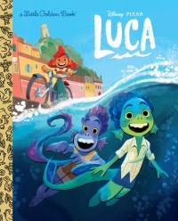 Cover image: Disney/Pixar Luca Little Golden Book (Disney/Pixar Luca) 9780736441933