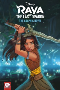 Cover image: Disney Raya and the Last Dragon: The Graphic Novel (Disney Raya and the Last  Dragon) 9780736442527