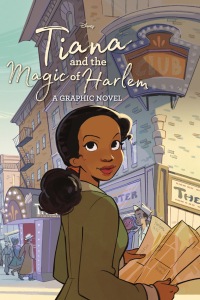 Cover image: Tiana and the Magic of Harlem (Disney Princess) 9780736443814