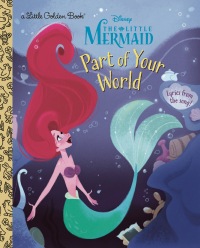 Cover image: Part of Your World (Disney Princess) 9780736444200