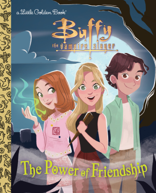 Cover image: The Power of Friendship (Buffy the Vampire Slayer) 9780736444705
