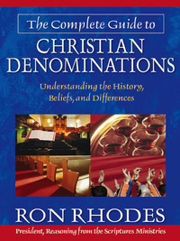صورة الغلاف: The Complete Guide to Christian Denominations 9780736912891